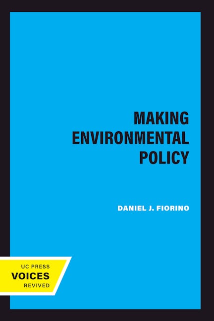 Book cover image for Making Environmental Policy ISBN: 9780520089181